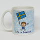 Coffee Mug - Life is Swedish